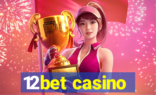 12bet casino